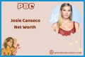Josie Canseco Net Worth – How Much is Canseco Worth?
